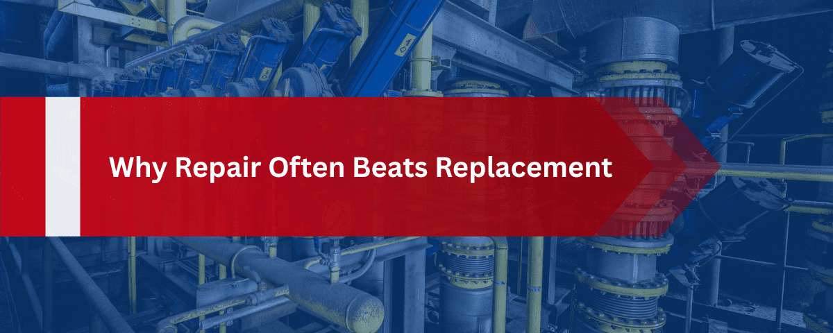 Why Repair Often Beats Replacement